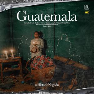 Guatemala (feat. Jasy Mendoza, Gabriela Bolten, Suina, Kame & Chkss De La rima)