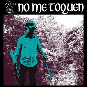 No me toquen