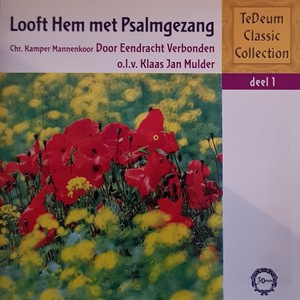 Te Deum Classic Collection, Deel 1: Looft Hem Met Psalmgezang