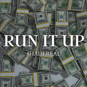 Run It Up (Explicit)