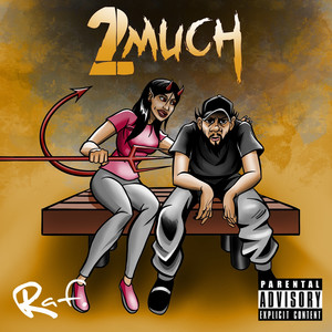 2 Much (Explicit)