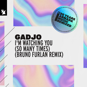 I'm Watching You (So Many Times) (Bruno Furlan Remix)