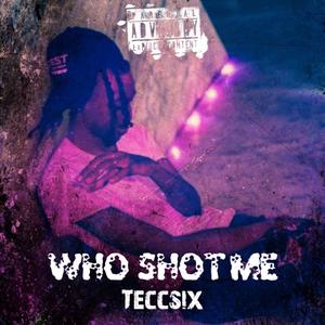 Who Shot Me (Explicit)
