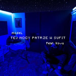 Tej nocy patrzę w sufit. (feat. Kovu) [Explicit]