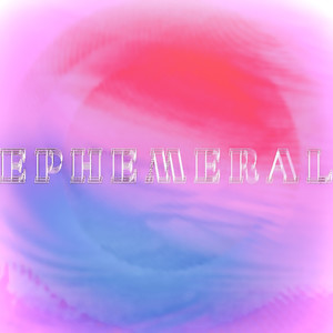 Ephemeral (VIP Flip)