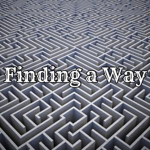 Finding a way