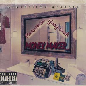 Money Maker (Explicit)