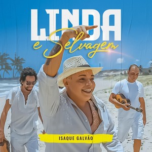 Linda e Selvagem