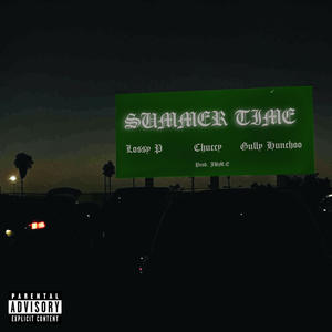 Summer Time (feat. Chuccy & Gully Hunchoo) (Explicit)