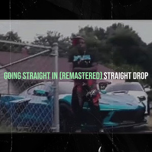 Going Straight in (Remastered|Explicit)