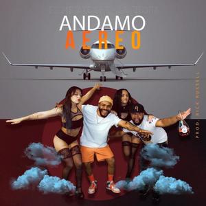 Andamo Aereo (feat. La Tibora)