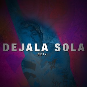 Dejala Sola