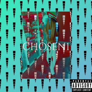 CHOSEN1 (Explicit)