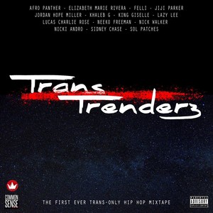 Trans Trenderz (Explicit)