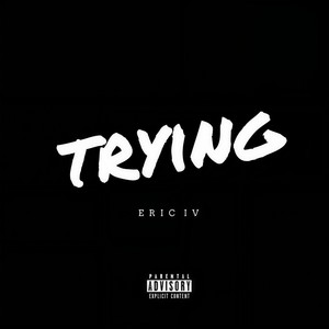 Trying (Explicit)
