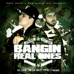 BANGIN REAL ONES (Explicit)