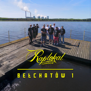RAP LOKAL Bełchatów 1