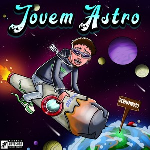 Jovem Astro (Explicit)