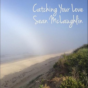 Catching Your Love