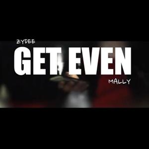 Get Even (feat. Zydee2700) [Explicit]