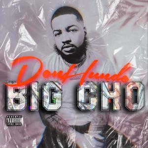 Big Cho (Explicit)