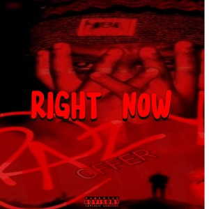 RIGHT NOW (Freestyle|Explicit)