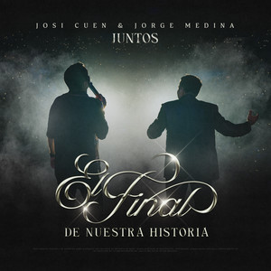 El Final de Nuestra Historia (Juntos)