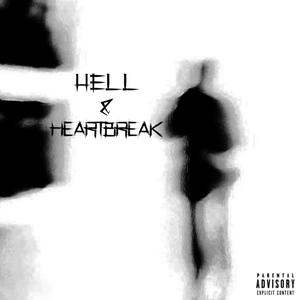 HELL & HEARTBREAK (Explicit)