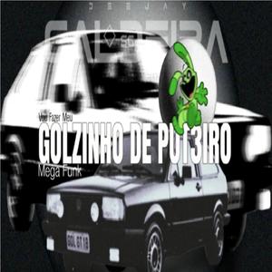 MEGA GOLZINHO DE PUT3IRO (Explicit)