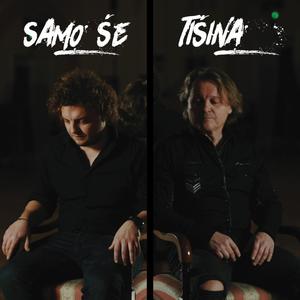 Samo Še Tišina (feat. Matjaž Jelen)