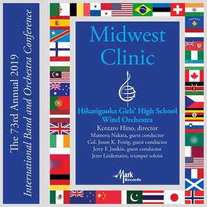 2019 Midwest Clinic: Hikarigaoka Girls' High School Wind Orchestra (Live)