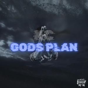 Gods Plan (Explicit)