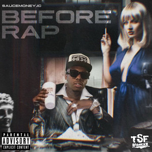 Before Rap (Explicit)