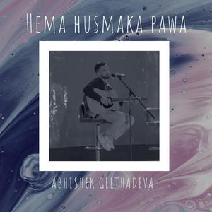 Hema Husmaka Pawa (feat. Abhishek Geeethadewa)