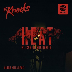 HEAT (feat. Sam Nelson) (Manila Killa Remix)