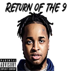 Return Of The 9 (Explicit)