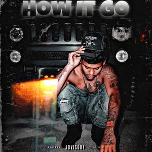 How It Go (Explicit)