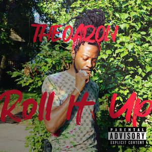 Roll It Up (Explicit)