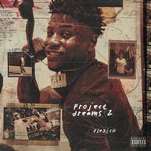 Project Dreams 2 (Explicit)