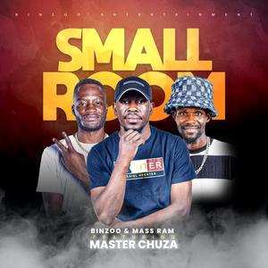 Small Room (feat. Master Chuza)