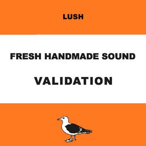 Fresh Handmade Sound: Validation