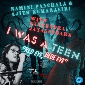 I Was A Teen (Red Eye,Blue Eye)