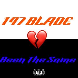 BEEN THE SAME (Explicit)