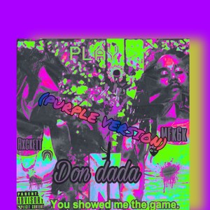 DonDaDa (Purple Version) [Explicit]