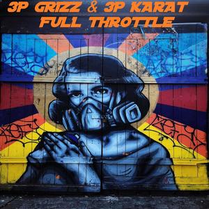 Full Throttle (feat. 3p Grizz & 3p Karat) (Explicit)