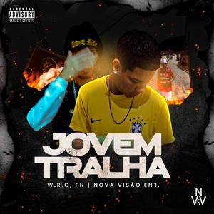 Jovem Tralha (feat. W.r.o & FN)