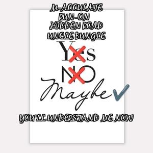 Maybe (You'll Understand Me Now) (Explicit)