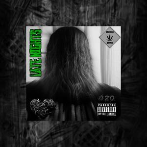 Late Nights. (Explicit)