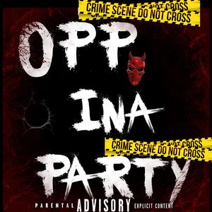 OPP INA PARTY (Explicit)