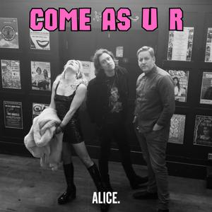Come As U R